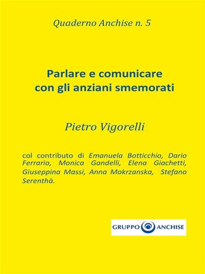 cover image of Quaderno Anchise n.5 Parlare e comunicare  con gli anziani smemorati